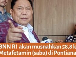 BNN RI Akan Musnahkan 58,8 kg Sabu di pontianak