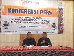 4.143 TPS Rawan di NTT : Ini Rekomendasi Bawaslu