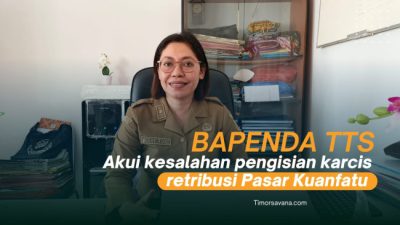 Bapenda TTS Akui Kelemahan Pengisian Karcis Retribusi Pasar Kuanfatu.
