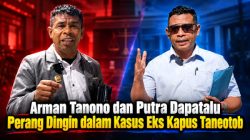 Arman Tanono dan Putra Dapatalu Perang Dingin dalam Kasus Eks Kapus Taneotob